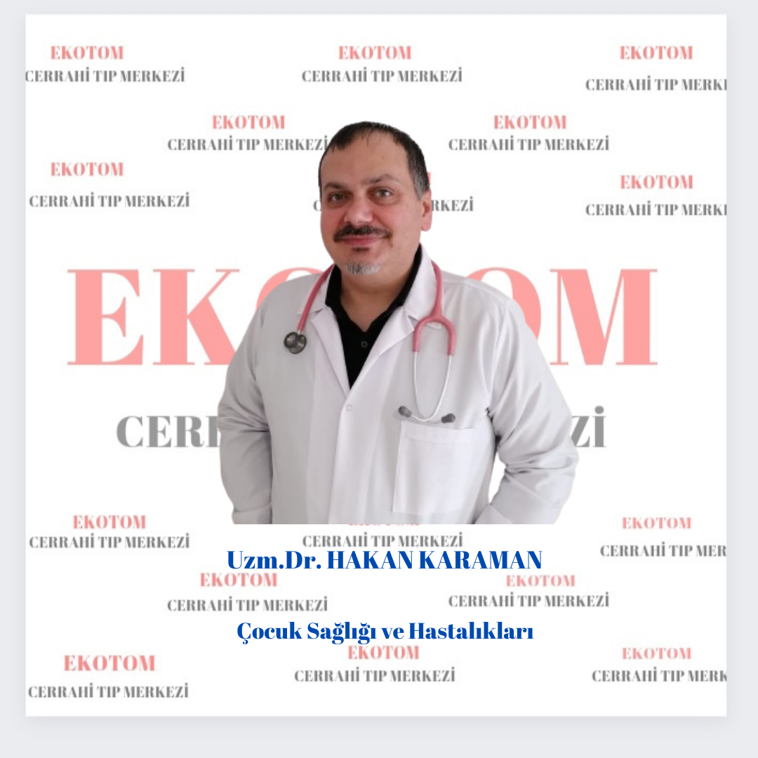 Uzm.Dr. Hakan KARAMAN